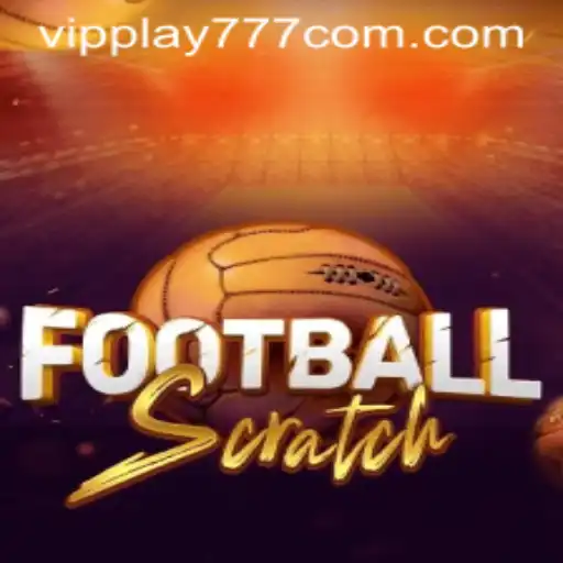 Exploring the Exciting World of FootballScratch with VIPPLAY777