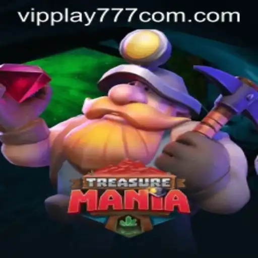 Uncover the Secrets of TreasureMania with VIPPLAY777