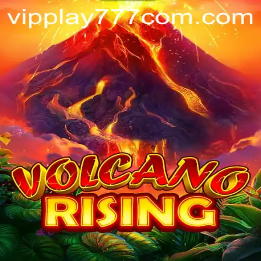 Discover the Thrills of 'VolcanoRising': Unleashing Adventure with VIPPLAY777