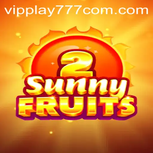 Discovering SunnyFruits2: Dive into the Juicy World of VIPPLAY777